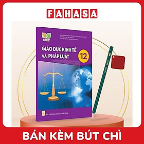 Sách Giáo Khoa Giáo Dục Kinh Tế Và Pháp Luật 12 (Kết Nối) (Chuẩn) - Kèm Bút Chì