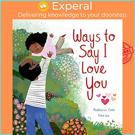 Sách - Ways to Say I Love You by Fiona Lee (UK edition, paperback)