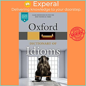 Sách - Oxford Dictionary of Idioms by John Ayto (UK edition, paperback)