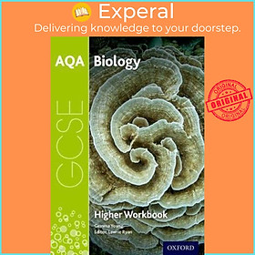 Sách - AQA GCSE Biology Workbook: Higher : With all you need to know for your 202 by Gemma Young (UK edition, paperback)
