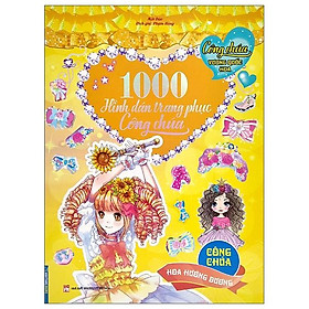 Công Chúa Vương Quốc Hoa - 1000 Hình Dán Trang Phục Công Chúa - Công Chúa Hoa Hướng Dương (Tái Bản 2024)