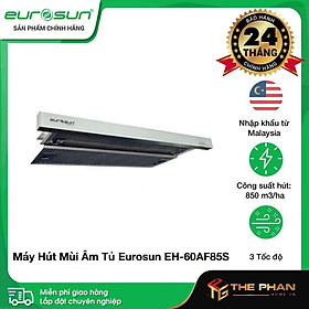 Mua Máy Hút Mùi Âm Tủ Eurosun EH-60AF85S - HÀNG CHÍNH HÃNG