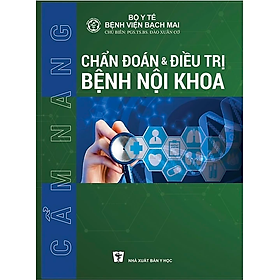 Sách - Cẩm nang chẩn đoán & đi.êu t.rị Bệnh nội khoa