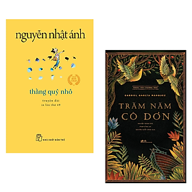 Combo 2 Cuốn Truyện Ngắn Xuất Sắc Nhất : Thằng Quỷ Nhỏ + Trăm Năm Cô Đơn