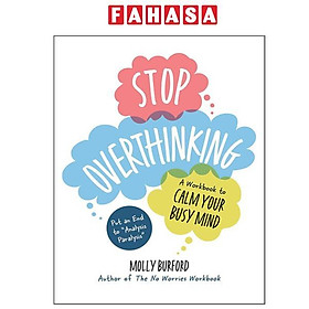 Sách ngoại văn: Stop Overthinking - A Workbook To Calm Your Busy Mind