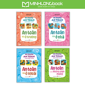 Sách: Kĩ Năng An Toàn Cho Học Sinh (Bộ 4 Cuốn) - COMBO 4 CUỐN