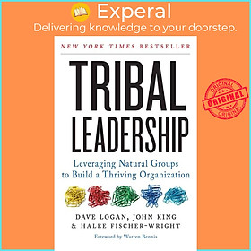 Hình ảnh Sách - Tribal Leadership - Leveraging Natural Groups to Build a by Dave Logan John King Halee Fischer-Wright (paperback)