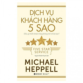 [Download Sách] Dịch Vụ Khách Hàng 5 Sao ( Tặng Kèm Bookmark Tuyệt Đẹp )