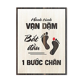 Mua Tranh Gỗ Tạo Động Lực - MS03 – HÀNH TRÌNH VẠN DẶM BẮT ĐẦU BẰNG 1 BƯỚC CHÂN