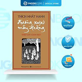 Đường Xưa Mây Trắng - Theo Gót Chân Bụt (Tái Bản)