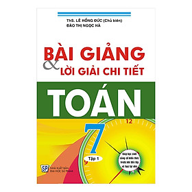 Bài Giảng Và Lời Giải Chi Tiết Toán 7 Tập 1