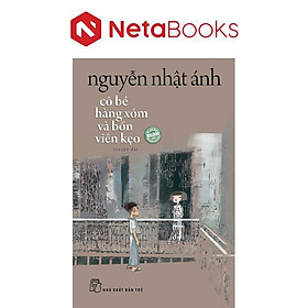 Cô Bé Hàng Xóm Và Bốn Viên Kẹo