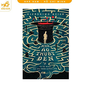 Sách - Nhà ảo thuật đen và vụ án mạng ở thị trấn không tên (Nhã Nam HCM)