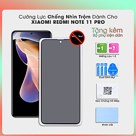 [Miếng dán màn hình] Kính cường lực chống nhìn trộm dành cho Xiaomi Redmi Note 11 / Note 11 Pro / Note 11 Pro+ - Hàng Chính Hãng