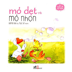 Nơi bán Những Người Bạn Ngộ Nghĩnh - Mỏ Dẹt Và Mỏ Nhọn (Tái Bản) - Giá Từ -1đ