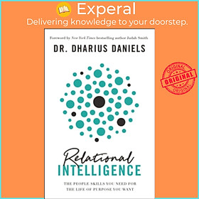 Sách - Relational Intelligence : The People Skills You Need for the Life of P by Dharius Daniels (US edition, hardcover)