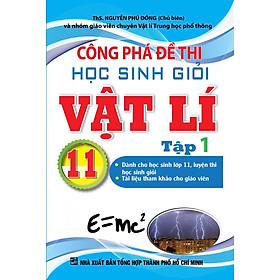 Sách Công Phá Đề Thi Học Sinh Giỏi Vật Lí 11 (Tập 1)