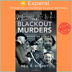 Sách - The Blackout Murders - Homicide in WW2 by Neil R Storey (UK edition, hardcover)