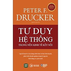 Tư Duy Hệ Thống Trong Nền Kinh Tế Kết Nối