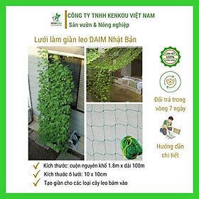 Lưới làm giàn leo khổ 1.8m x dài 10m Hàng Chính Hãng DAIM Nhật Bản làm giàn leo cà chua, dưa leo, các loại đậu,.