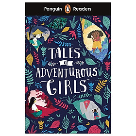 Penguin Readers Level 1: Tales of Adventurous Girls