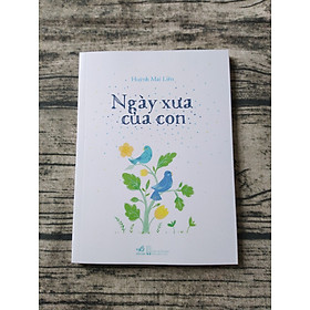 Ngày xưa của con