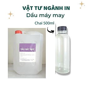 Mua Dầu máy may  dầu máy khâu công nghiệp  dầu tra máy bôi trơn