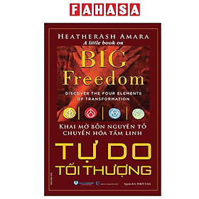 Sách - Big Freedom - Tự Do Tối Thượng