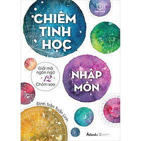 Download sách Chiêm Tinh Học Nhập Môn (Tái Bản 2022)