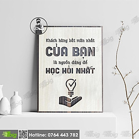 Mẫu tranh - Mã 040A "Khách hàng bất mãn nhất của bạn là nguồn đáng để học hỏi nhất