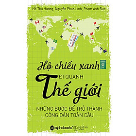 [Download Sách] Sách - Hộ chiếu xanh đi quanh thế giới