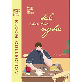 Kể Cho Tôi Nghe - Radio Người Giữ Kỉ Niệm - AZ Việt Nam - AZ Việt Nam