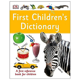 First Children's Dictionary: A First Reference Book For Children (Dk First Reference)