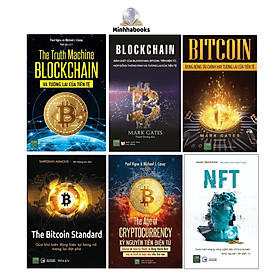 TRỌN BỘ 6 CUỐN SÁCH VỀ BLOCKCHAIN VÀ BITCOIN + CUỘC CÁCH MẠNG CÔNG NGHỆ TIẾP NỐI BLOCKCHAIN VÀ KỶ NGUYÊN TIỀN ĐIỆN TỬ