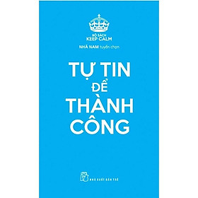 Hình ảnh Keep Calm – Tự Tin Để Thành Công - Bản Quyền