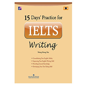 Hình ảnh 15 Days' Practice For IELTS Writing (Tái Bản)