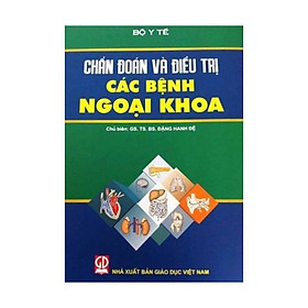 Nơi bán Chẩn đoán và điều trị các bệnh ngoại khoa - Giá Từ -1đ