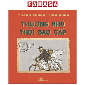 Thương Nhớ Thời Bao Cấp (Tái Bản 2023)