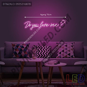 Mua Đèn Led Neon Chữ Do You Love Me cực chất - Do You Love Me Neon Sign - Đèn Led Neon Trang Trí