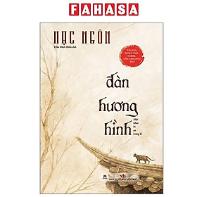 Sách - Đàn Hương Hình - Một Khúc Bi Ca Tráng Lệ - Bìa Cứng