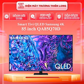 Mua QA85Q70DA - Smart Tivi QLED Samsung 4K 85 inch QA85Q70D - Hàng Chính Hãng - Chỉ Giao Hồ Chí Minh