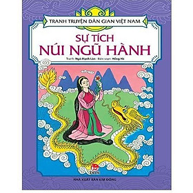 Sách - Sự Tích Núi Ngũ Hành - Tranh Truyện Dân Gian Việt Nam - NXB Kim Đồng