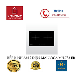 BẾP KÍNH ÂM 2 ĐIỆN MALLOCA MH-732 ER - HÀNG CHÍNH HÃNG
