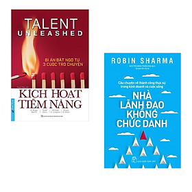 Combo 2 cuốn : Kích Hoạt Tiềm Năng - Bí Ẩn Bất Ngờ Từ 3 Cuộc Trò Chuyện + Nhà Lãnh Đạo Không Chức Danh