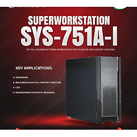 Mua SuperWorkstation SYS-751A-I - Hàng Chính Hãng