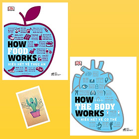 [Download Sách] Combo How The Body Works - Hiểu Hết Về Cơ Thể và How Food Works - Hiểu Hết Về Thức Ăn ( Tặng Kèm Sổ Tay Xương Rồng)