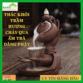 THÁC KHÓI TRẦM HƯƠNG CHẢY QUA ẤM TRÀ DÂNG PHẬT 