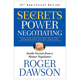 Hình ảnh Secrets of Power Negotiating : Inside Secrets from a Master Negotiator (Updated For The 21st Century) (15th Anniversary Edition)