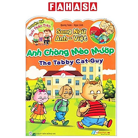 Sách - Truyện Kể Tuổi Thần Tiên - Song Ngữ Anh-Việt - Anh Chàng Mèo Mướp