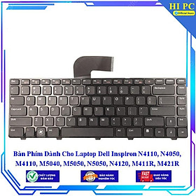 Bàn Phím Dành Cho Laptop Dell Inspiron N4110 N4050 M4110 M5040 M5050 N5050 N4120 M411R M421R - Hàng Nhập Khẩu 
